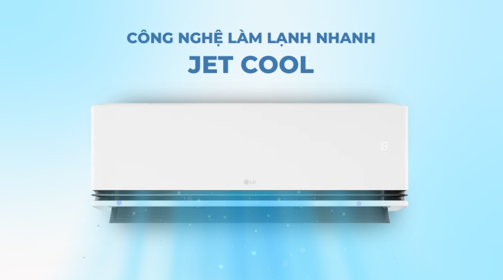 Công nghệ Jet Cool mang lại không gian mát mẻ nhanh chóng