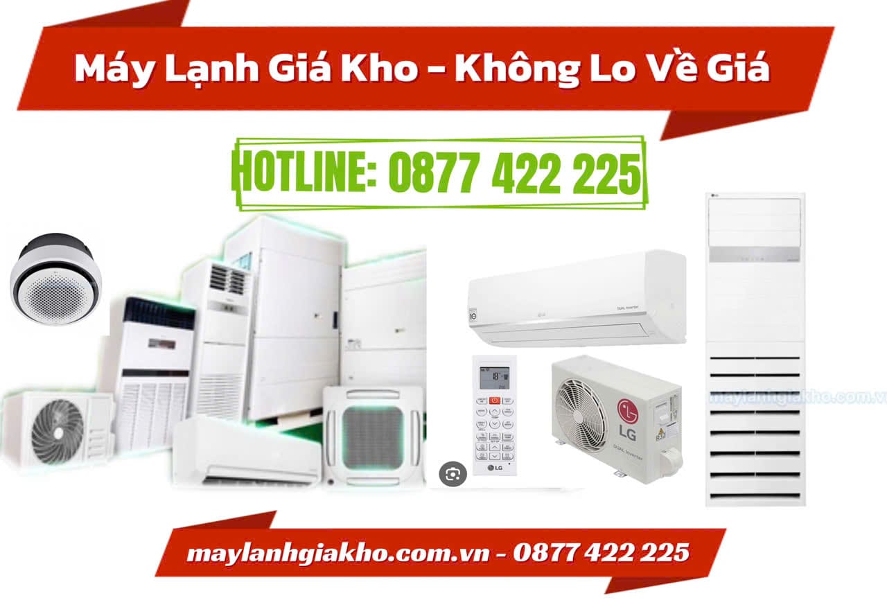 Mua máy lạnh LG giá gốc – Giải pháp làm mát thông minh, tiết kiệm chi phí năm 2026 7 may lanh LG gia goc