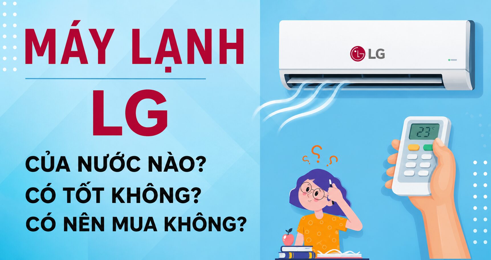 Uu Diem Noi Bat Cua Dieu Hoa Chinh Hang LG Moi 100