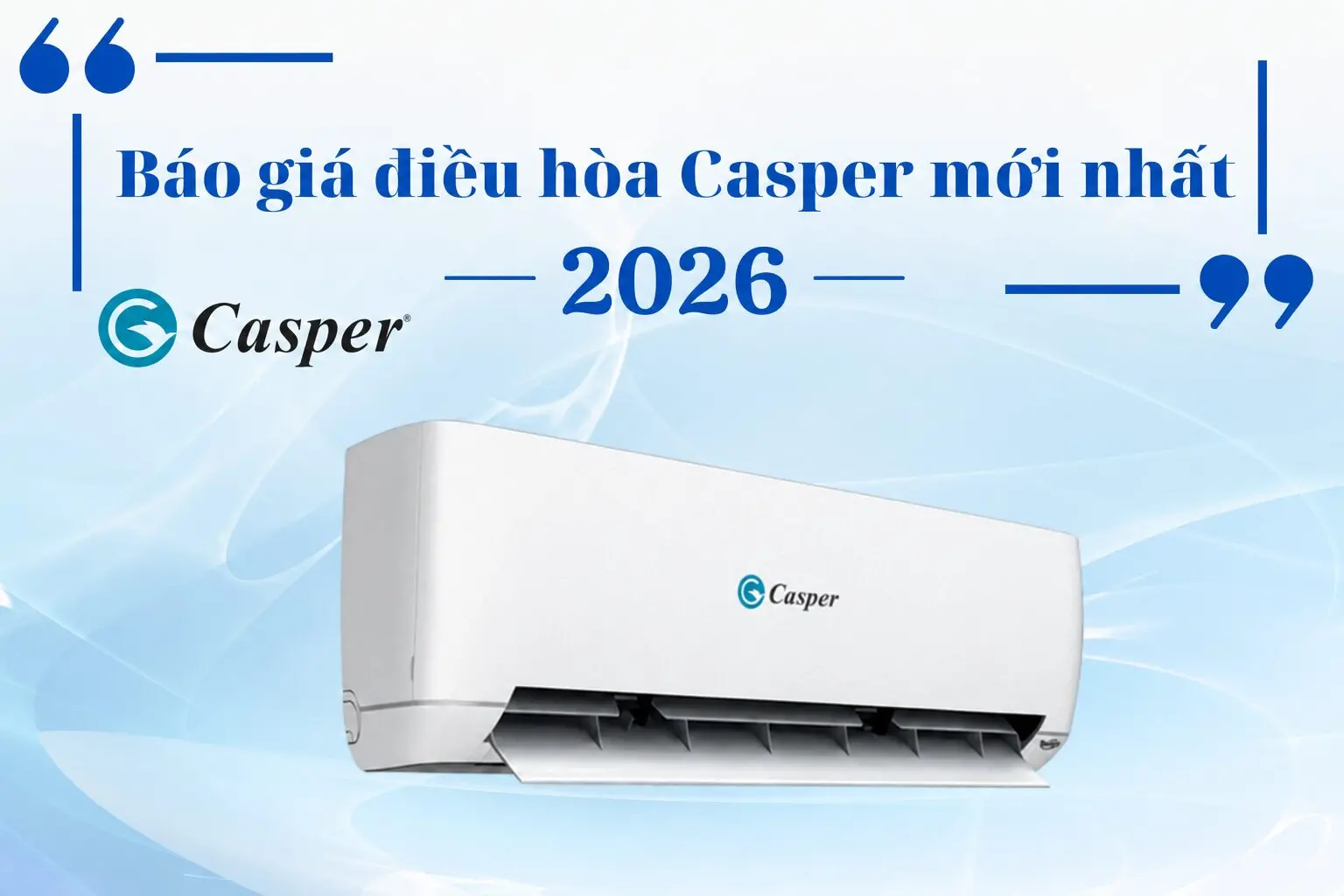 Bang Gia Lap Dat Mua May Lanh Casper Moi Nhat 2026