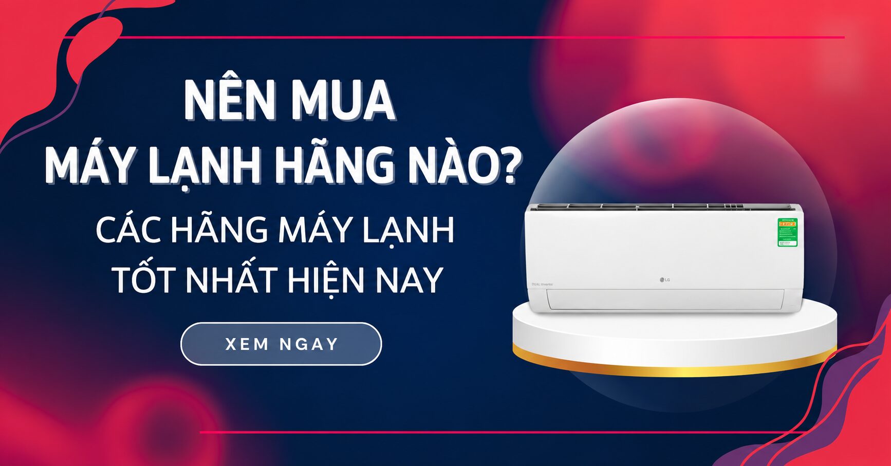 Top 5 Thuong Hieu Mua Tra Gop May Lanh Dieu Hoa Duoc Ua Chuong Nhat