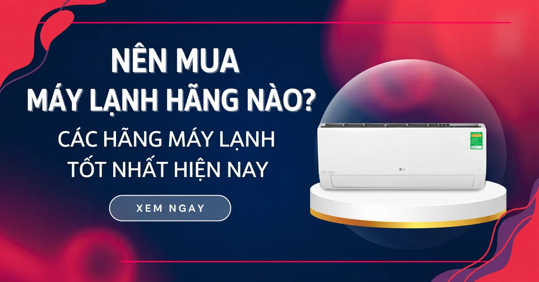 Top 5 Thuong Hieu Mua Tra Gop May Lanh Dieu Hoa Duoc Ua Chuong Nhat